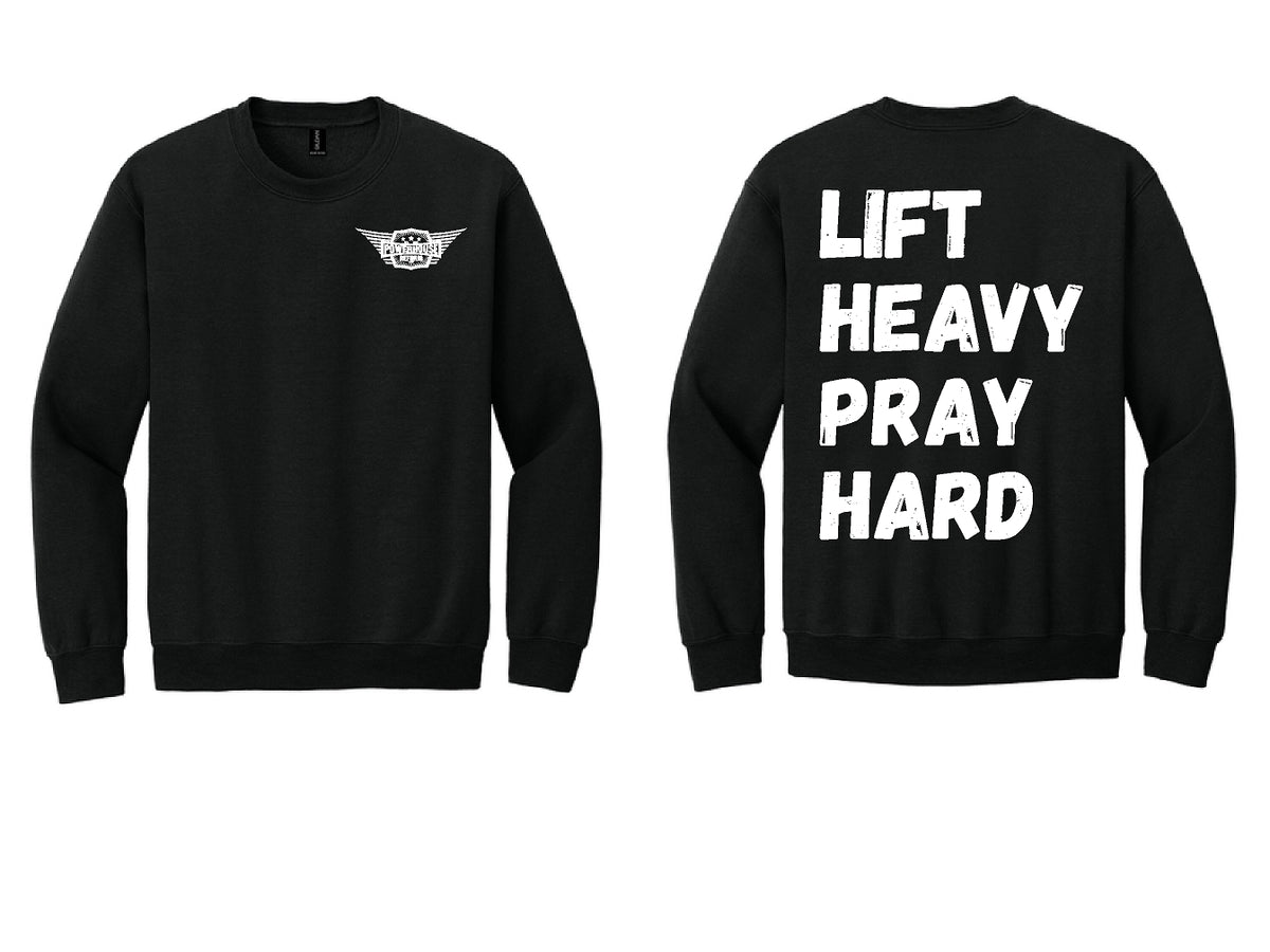 Lift Heavy Pray Hard Crewneck