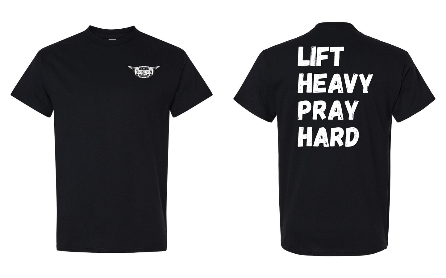 Lift Heavy Pray Hard T Shirt