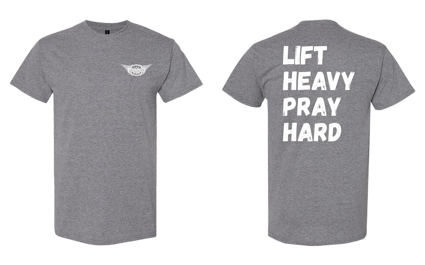 Lift Heavy Pray Hard T Shirt
