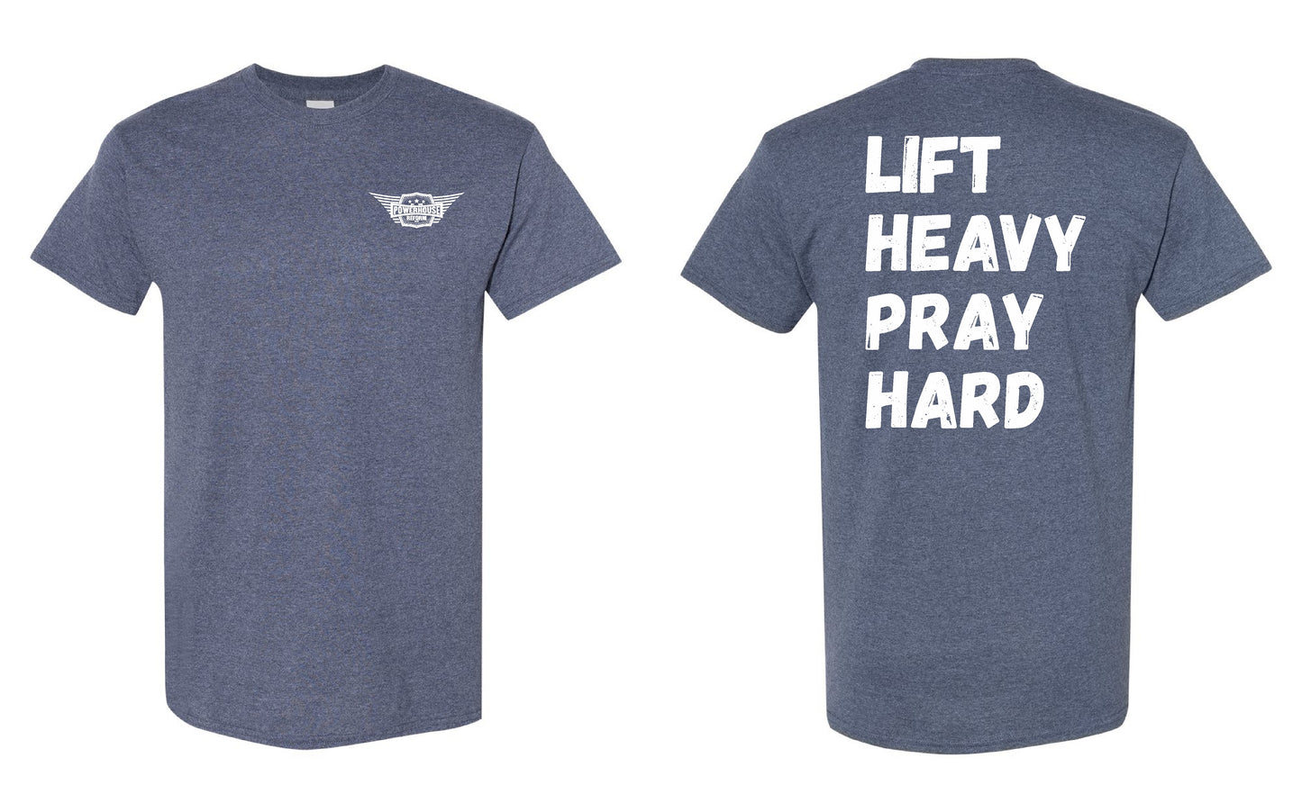 Lift Heavy Pray Hard T Shirt